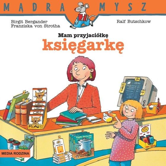 MR Mądra Mysz. Mam przyjaciółkę księgarkę