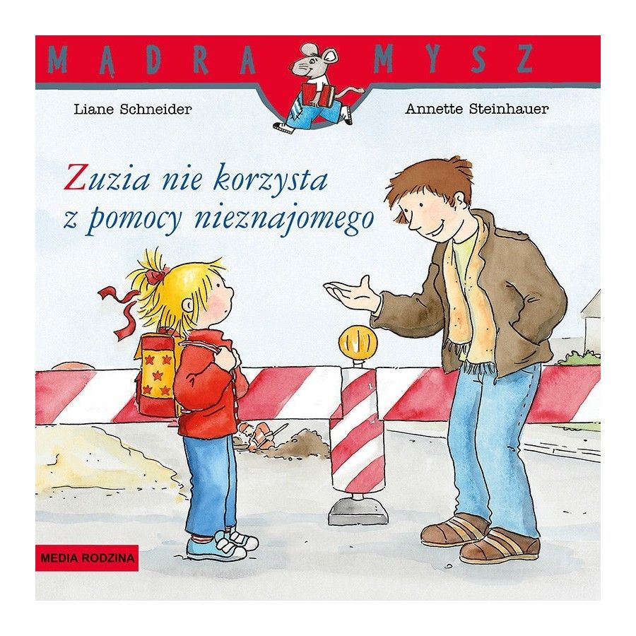 MR Mądra Mysz. Zuzia nie korzysta z pomocy nieznajomego