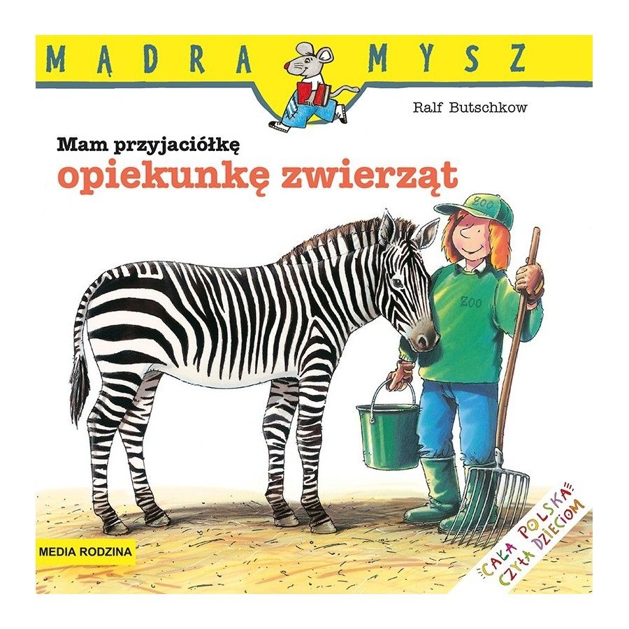 MR Mądra Mysz. Mam przyjaciółkę opiekunkę zwierząt