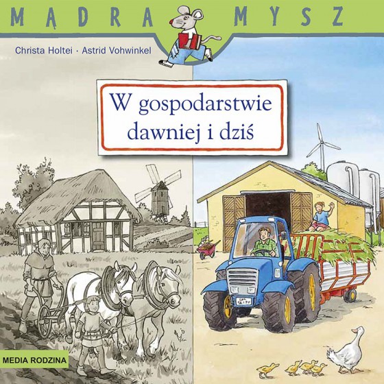 MR  Mądra mysz. W gospodarstwie dawniej i dziś