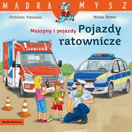MR Weise Maus. Maschinen und Fahrzeuge. Rettungsfahrzeuge