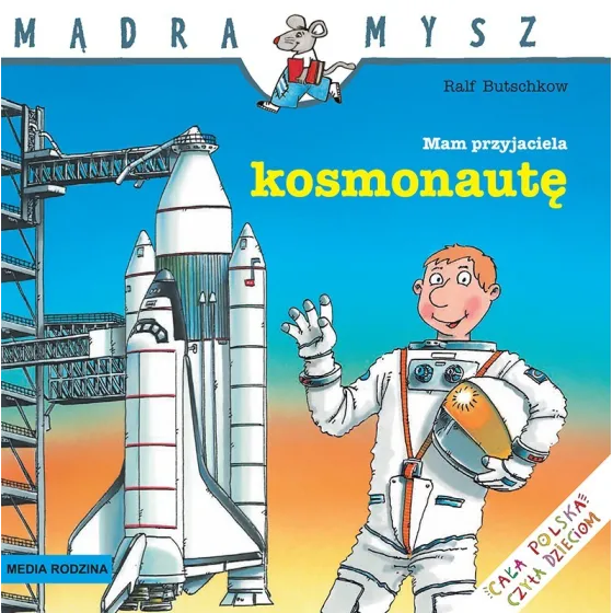 Pan Wise Mouse. Mám kamaráda cosmonaut