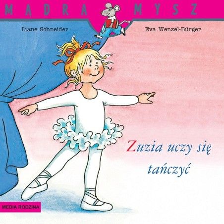 Herr weise Maus.Zuzia lernt tanzen