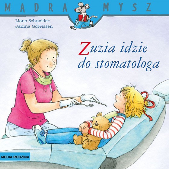 MR Mądra Mysz. Zuzia idzie do stomatologa