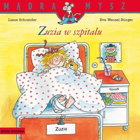 Pan Wise Mouse. Zuzia v nemocnici