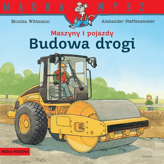 MR Mądra Mysz. Maszyny i pojazdy. Budowa drogi