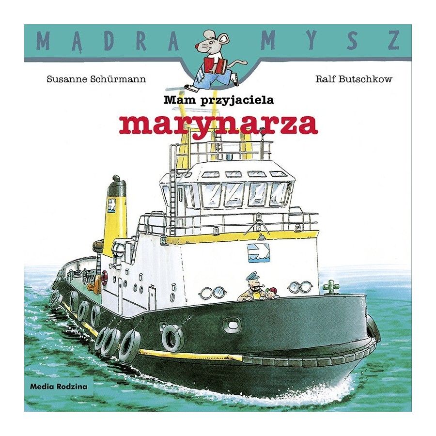 MR Mądra Mysz. Mam przyjaciela marynarza