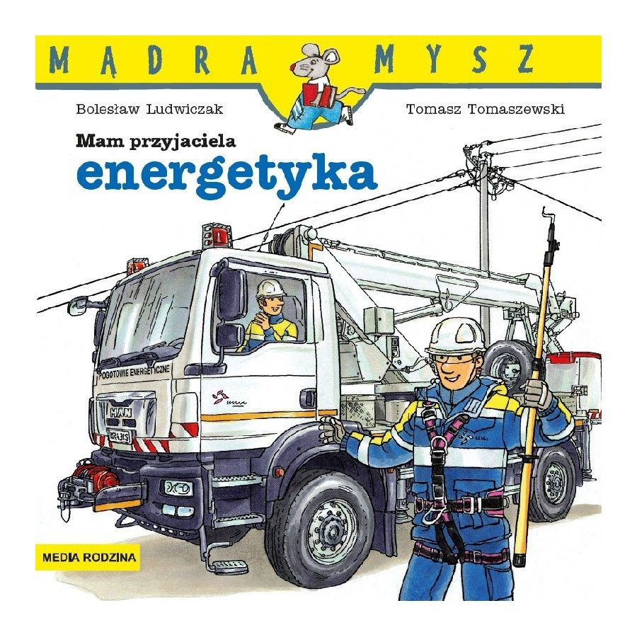 MR Mądra Mysz. Mam przyjaciela energetyka