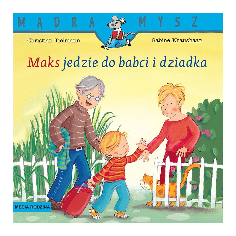 MR Mądra Mysz. Maks jedzie do babci i dziadka