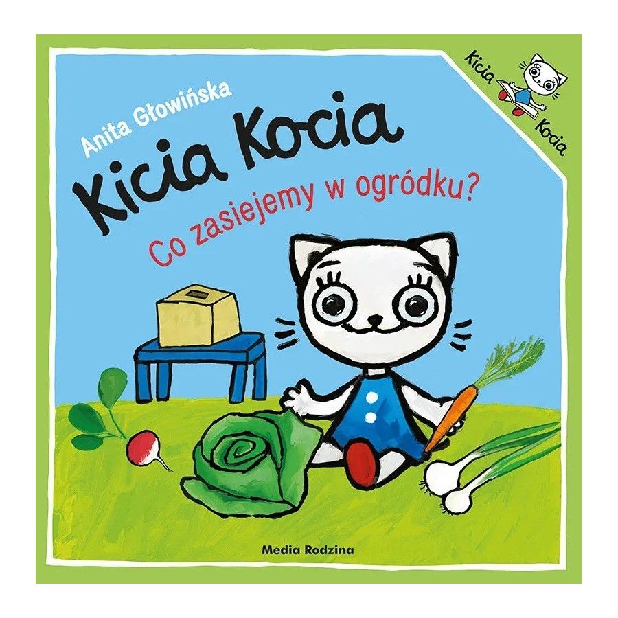 Pán Kicia Kocia. Čo zasejeme v záhrade?