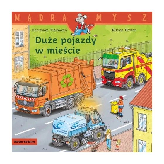MR Mądra Mysz. Duże pojazdy w mieście