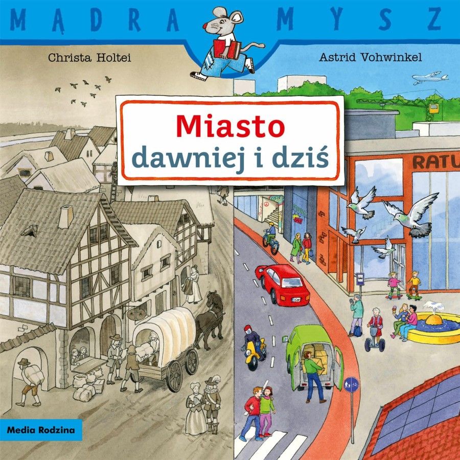 MR Mądra mysz. Miasto dawniej i dziś