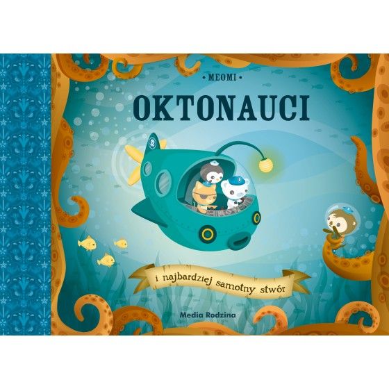 Oktonauci és a legmagasabb magányos teremtmény - 9788382656220