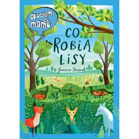 Ich sage dir, Mama, was Füchse tun
