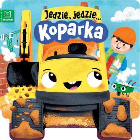 AKSJOMAT JEDZIE, JEDZIE… KOPARKA