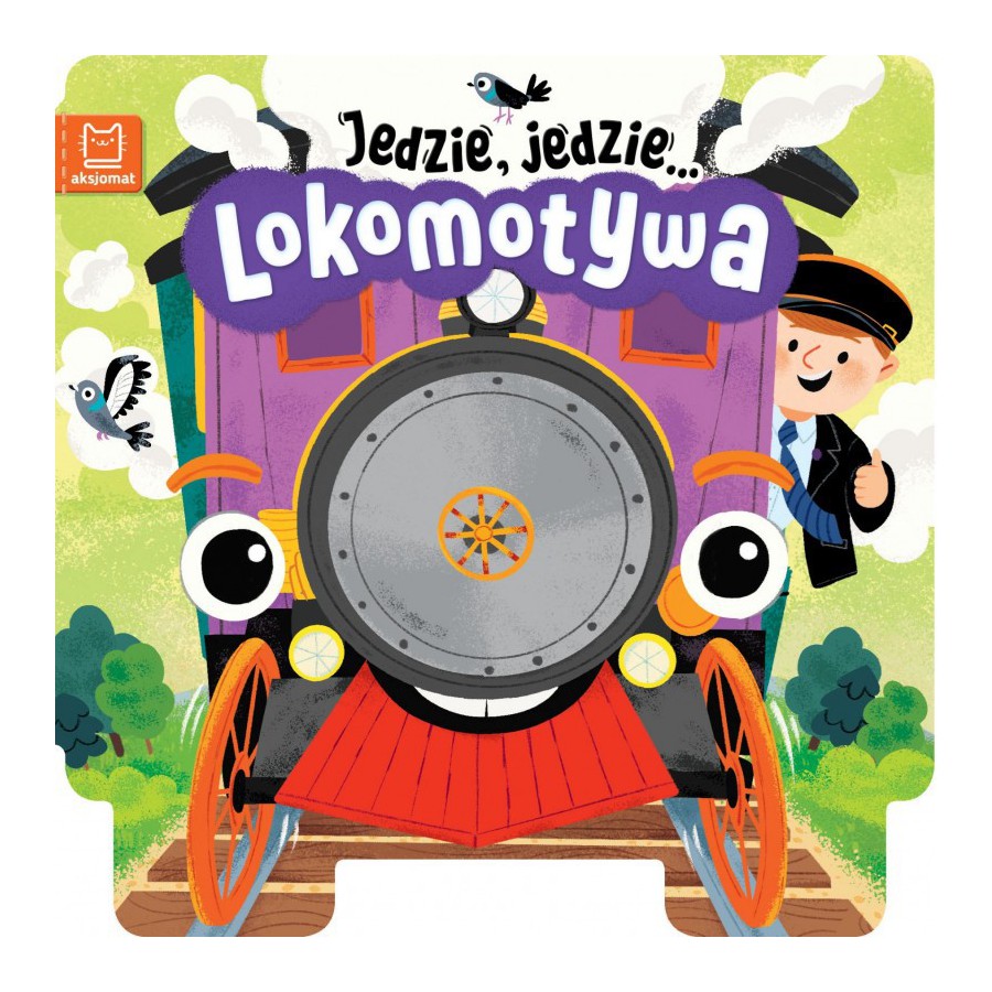 AKSJOMAT JEDZIE, JEDZIE… LOKOMOTYWA - 9788382134834