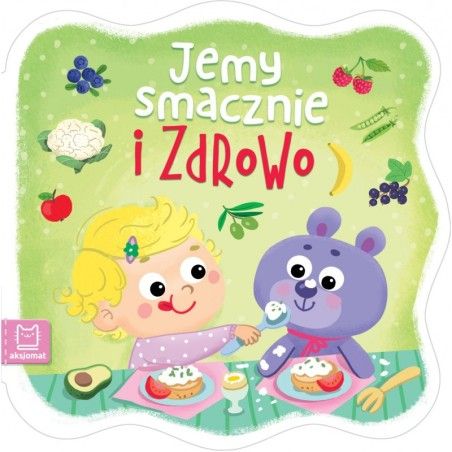 AKSJOMAT Jeme chutné a zdravé