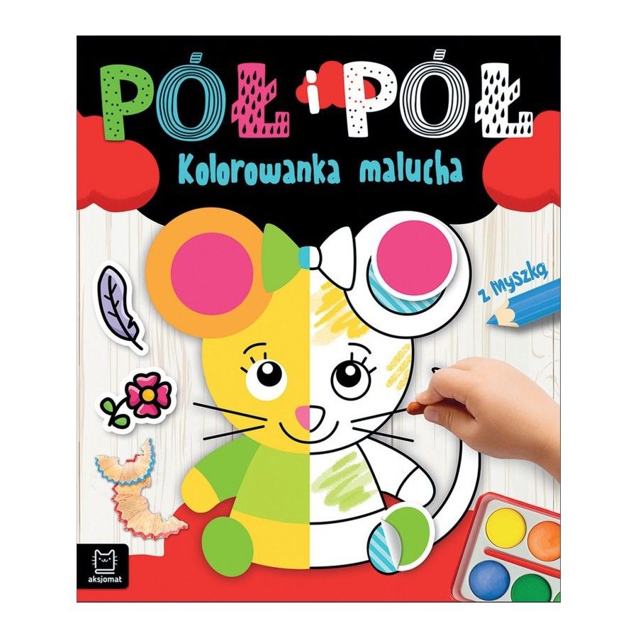 AKSJOMAT PÓŁ I PÓŁ. KOLOROWANKA MALUCHA Z MYSZKĄ