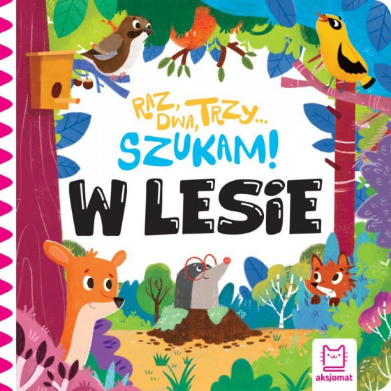 AKSJOMAT RAZ, DWA, TRZY – SZUKAM! W LESIE