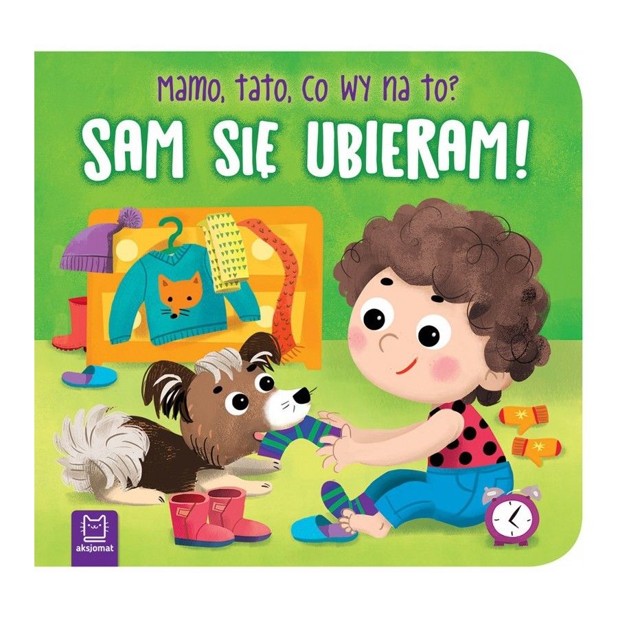 AKSJOMAT Obliekam sa sám! Mama, otec, čo sa deje?