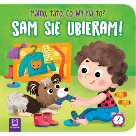 AKSJOMAT SAM SIĘ UBIERAM! MAMO, TATO, CO WY NA TO?