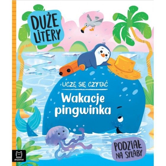 AXIOME J'APPRENDS À LIRE.VACANCES DES PINGOUINS.LETTRES
