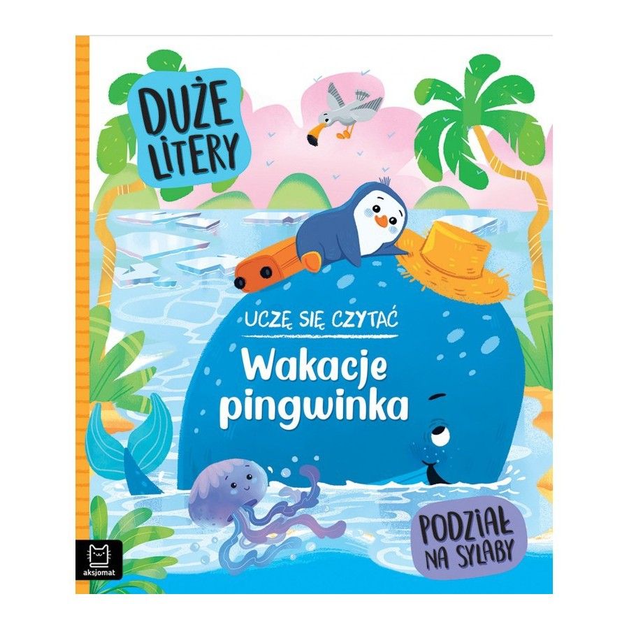 AXIOME J'APPRENDS À LIRE.VACANCES DES PINGOUINS.LETTRES