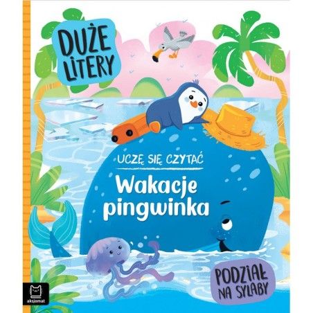 AKSJOMAT Naučím sa čítať. Dovolenka pingwinka. Krásne listy. Divízia do slabík