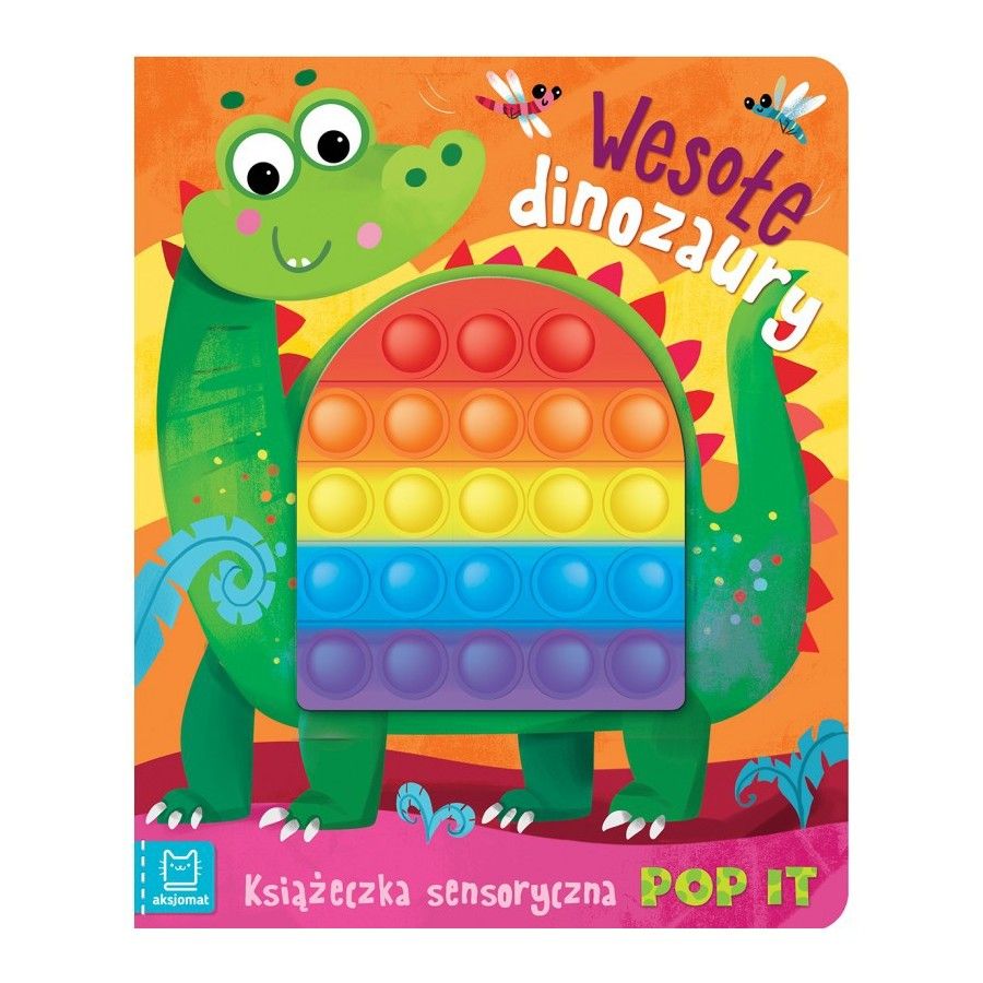 AKSJOMAT WESOŁE DINOZAURY. KSIĄŻECZKA SENSORYCZNA Z POP IT