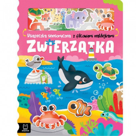 AKSJOMAT ZWIERZĄTKA. KSIĄŻECZKA SENSORYCZNA Z FILCOWYMI NAKLEJKAMI