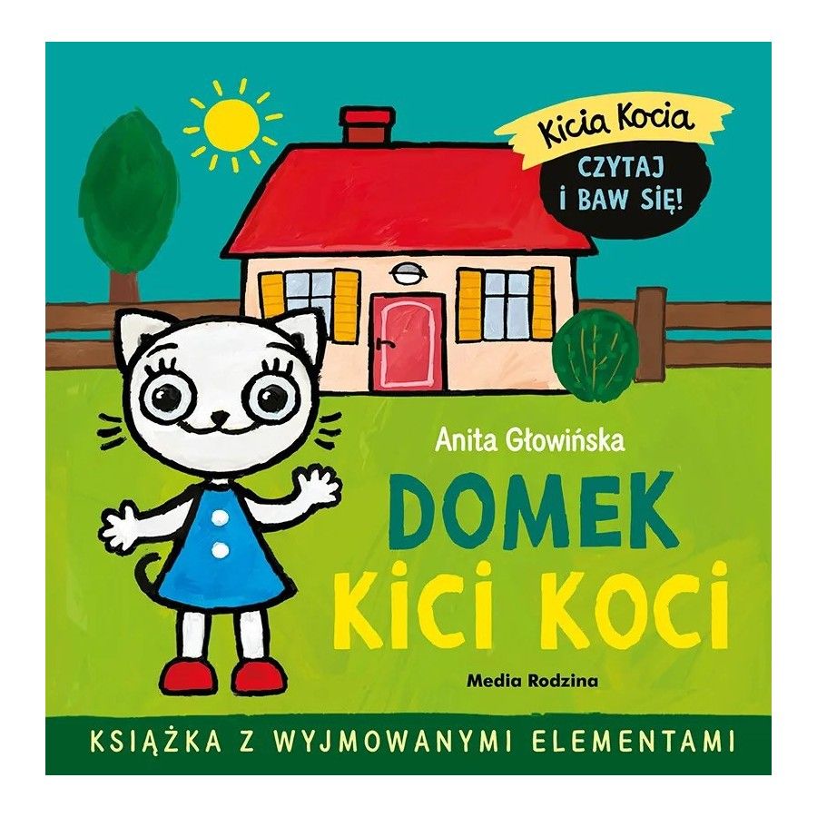 Kicia Kocia - Domek Kici Koci