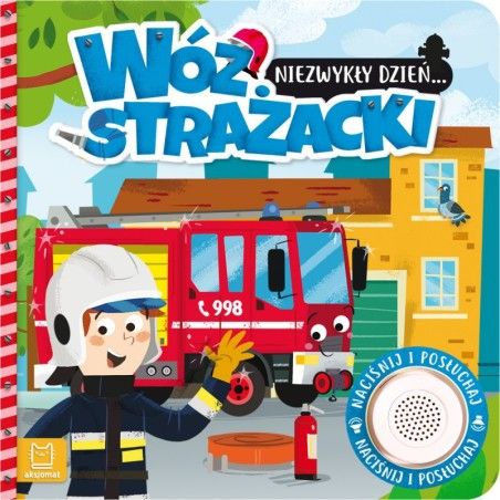 Aksjomat Niezwykły dzień... Wóz strażacki. Książeczka z dźwiękiem