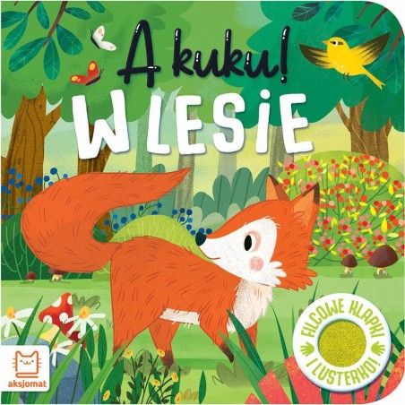 Aksjomat A kuku! W lesie. Filcowe klapki i lusterko