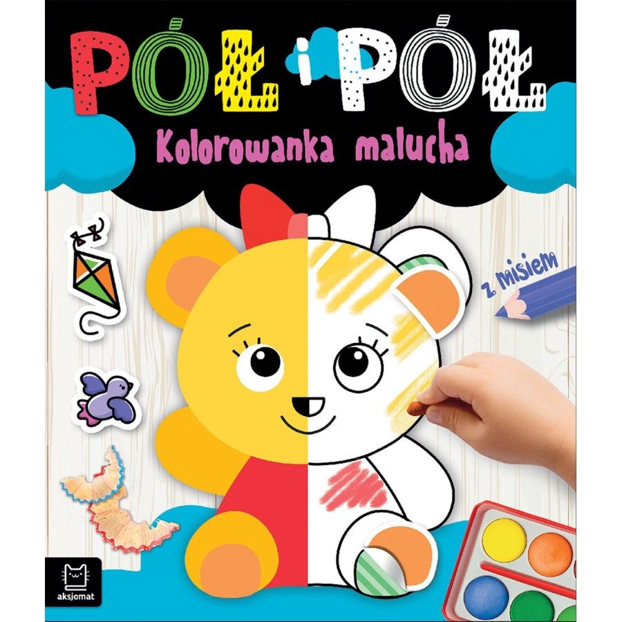 Axiomat à moitié et demi. Livre de coloriage en bas âge avec ours en peluche - 9788381068833