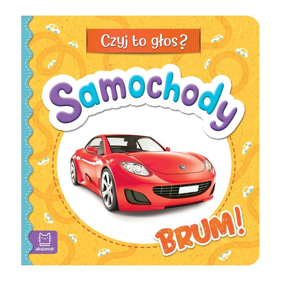 Axiom. Je to hlas? Autá. Brum!