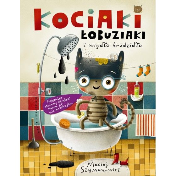 WNK Kociaki łobuziaki i mydło brudzidło - 9788310141897