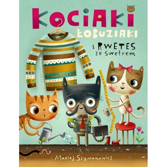 WNK Kociaki Łobuziaki und Rwetes mit einem Pullover