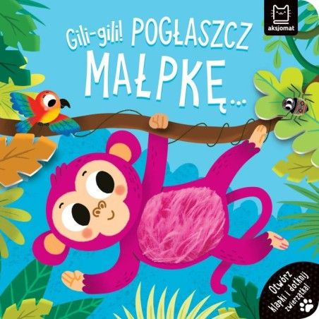 Axjomat Gili-gili! Passen a opice ... Otevřete žabky a dotkněte se zvířat!