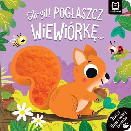 ¡AXJOMAT GILI-gILI! Poglyzczew la ardilla ... ¡Abra los chanclas y toque los animales!