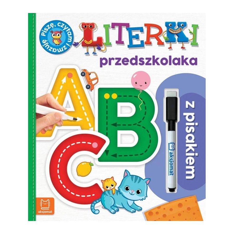 Aksjomat A, B, C. Literki przedszkolaka z pisakiem. Piszę, czytam i zmazuję