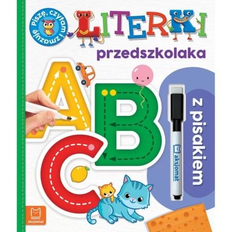 Aksjomat A, B, C. Literki przedszkolaka z pisakiem. Piszę, czytam i zmazuję
