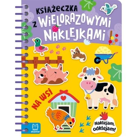 Aksjomat Książeczka z wielorazowymi naklejkami. Na wsi. Naklejam, odklejam!