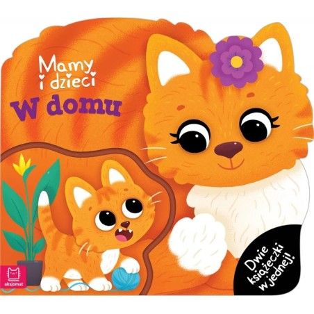 Aksjomat Mamy i dzieci w domu . Dwie książeczki w jednej