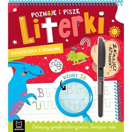 Aksjomats Poznaję i piszę literki. Książeczka z rowkami. Znikający atrament. Wzory 3D. Zabawy grafomotoryczne. Terapia ręki