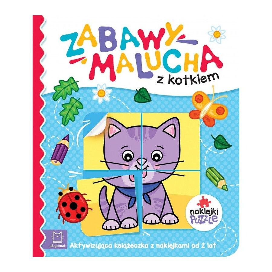 Aksjomats Zabawy malucha z kotkiem. Aktywizująca książeczka z naklejkami puzzlami