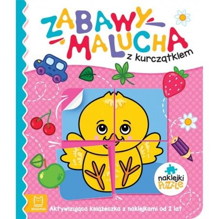 Aksjomats Zabawy malucha z kurczątkiem. Aktywizująca książeczka z naklejkami puzzlami