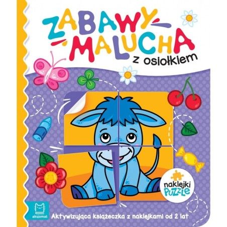 Aksjomat Zabawy malucha z osiołkiem. Aktywizująca książeczka z naklejkami puzzlami