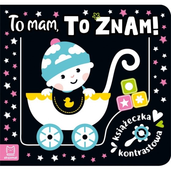 Aksjomat To mam, to znam! Książeczka kontrastowa